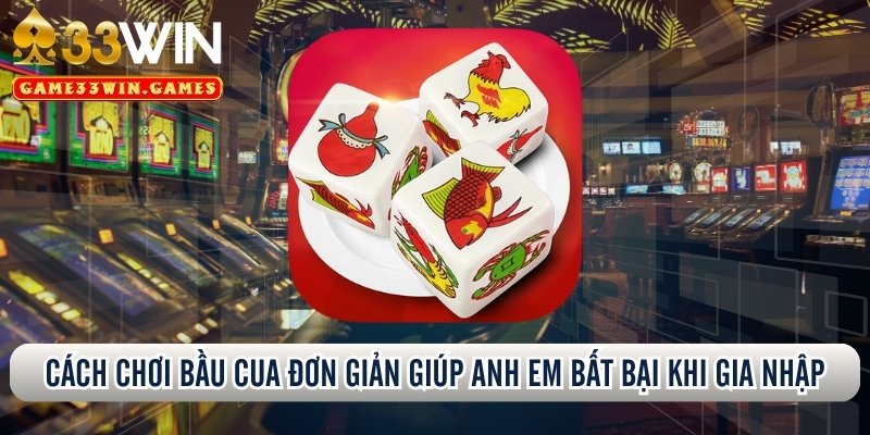 cách chơi bầu cua