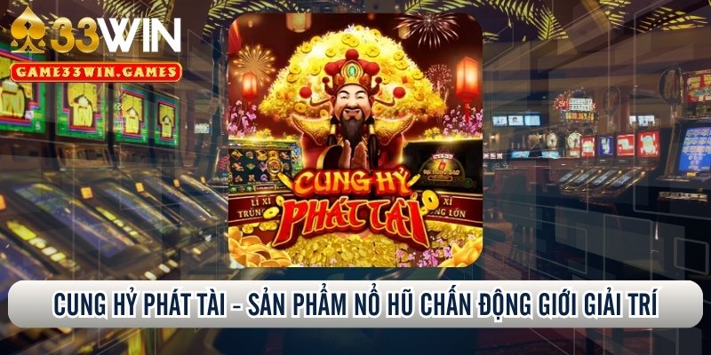 Cung Hỷ Phát Tài