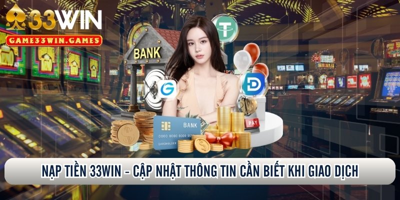 nạp tiền 33Win