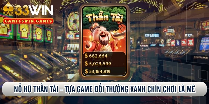 Nổ Hũ Thần Tài
