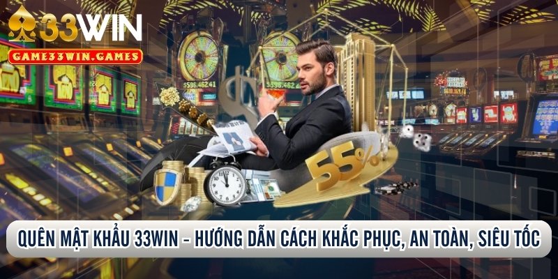 Quên mật khẩu 33win