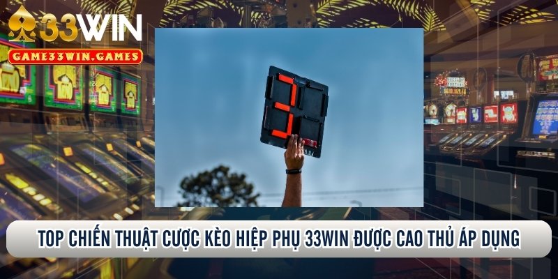 Cược kèo hiệp phụ